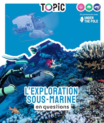 EXPLORATION SOUS-MARINE EN QUESTIONS (L')