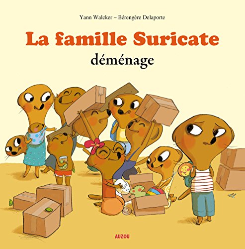 FAMILLE SURICATE DÉMÉNAGE (LA)