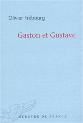 GASTON ET GUSTAVE