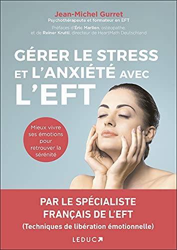 GÉRER LE STRESS ET L'ANXIÉTÉ AVEC L'EFT