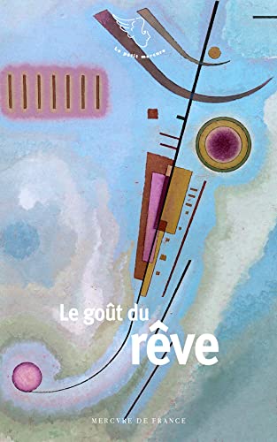 GOÛT DU RÊVE (LE)