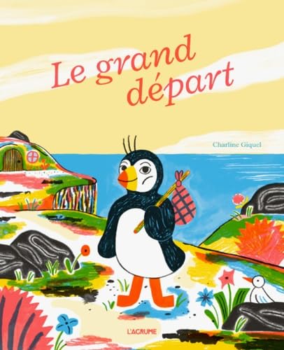 GRAND DÉPART (LE)