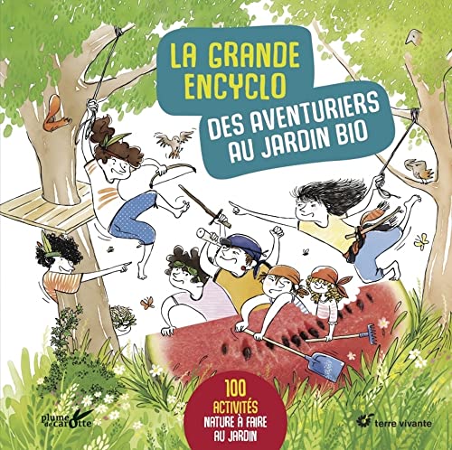 GRANDE ENCYCLO DES AVENTURIERS AU JARDIN BIO (LA)