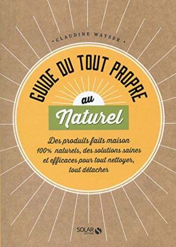 GUIDE DU TOUT PROPRE AU NATUREL