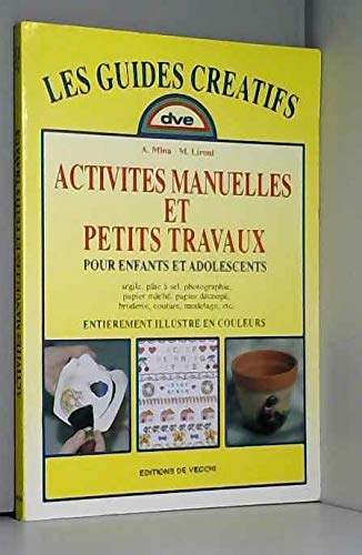 GUIDES CRÉATIFS: ACTICITÉS MANUELLES ET PETITS TRAVAUX (LES)