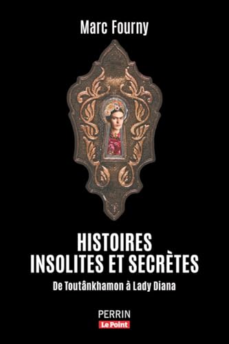 HISTOIRES INSOLITES ET EXTRAORDINAIRES