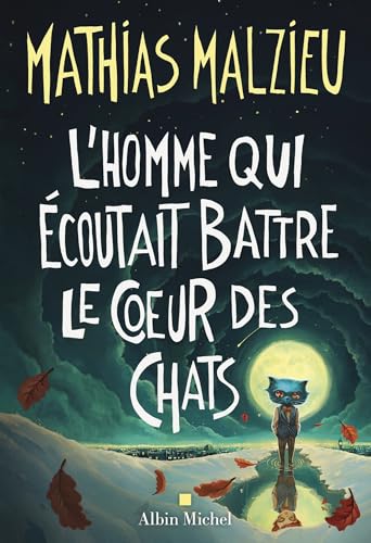 HOMME QUI ÉCOUTAIT BATTRE LE CîUR DES CHATS (L')