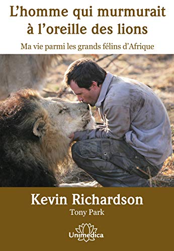 HOMME QUI MURMURAIT À L'OREILLE DES LIONS (L')