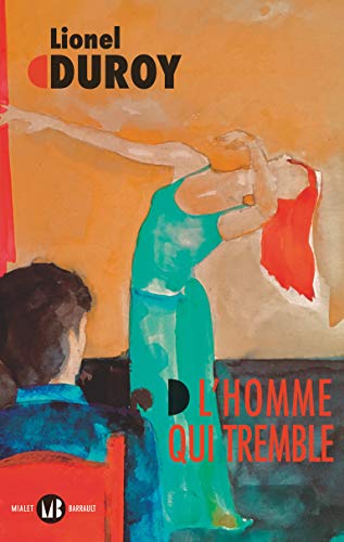 HOMME QUI TREMBLE (L')
