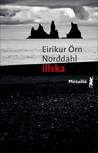 ILLSKA, LE MAL