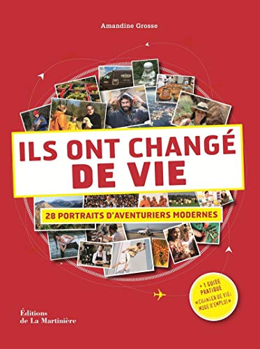 ILS ONT CHANGÉ DE VIE