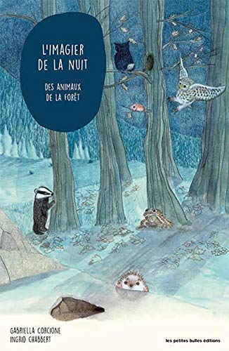 IMAGIER DE LA NUIT DES ANIMAUX DE LA FORÊT (L')