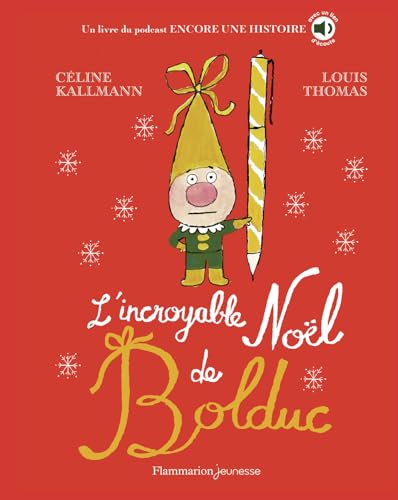 INCROYABLE NOËL DE BOLDUC (L')