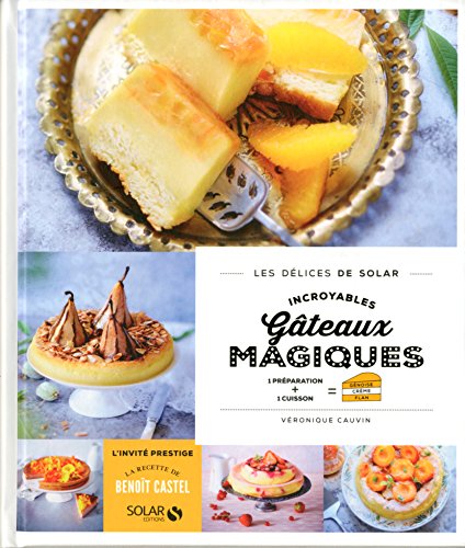 INCROYABLES GÂTEAUX MAGIQUES