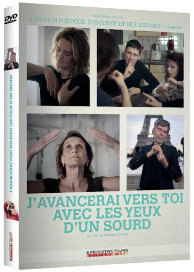 J'AVANCERAI VERS TOI AVEC LES YEUX D'UN SOURD