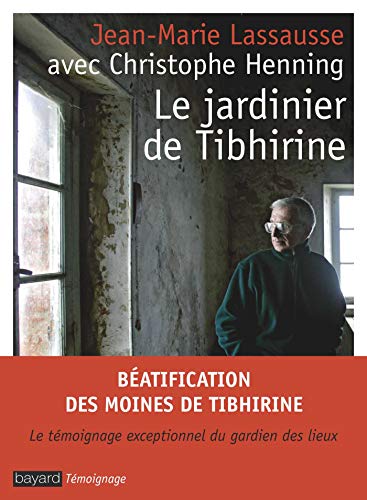 JARDINIER DE TIBHIRINE (LE)
