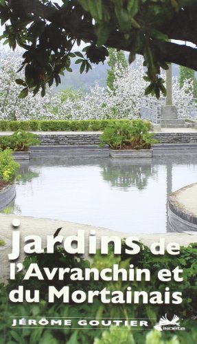 JARDINS DE L'AVRANCHIN ET DU MORTAINAIS