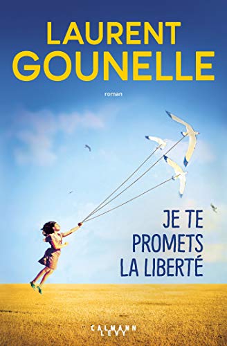 JE TE PROMETS LA LIBERTÉ