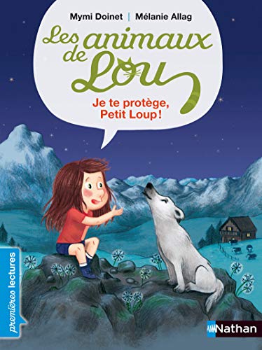 JE TE PROTÈGE, PETIT LOUP !