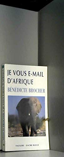 JE VOUS E-MAIL D'AFRIQUE