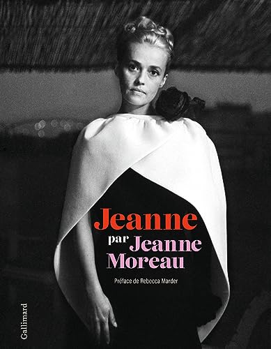JEANNE PAR JEANNE MOREAU