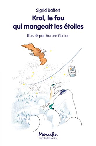 KROL, LE FOU QUI MANGEAIT LES ÉTOILES