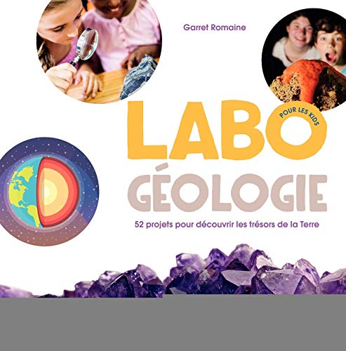 LABO GÉOLOGIE, POUR LES KIDS