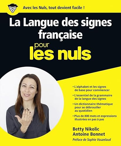 LANGUE DES SIGNES FRANÇAISE POUR LES NULS (LA)