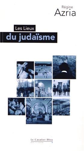 LIEUX DU JUDAÏSME (LES)