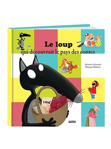 LOUP QUI DÉCOUVRAIT LE PAYS DES CONTES (LE)