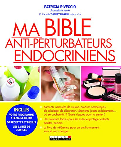 MA BIBLE ANTI-PERTURBATEURS ENDOCRINIENS