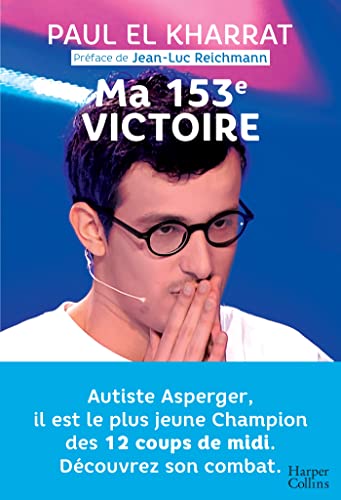 MA CENT CINQUANTE TROISIÈME VICTOIRE