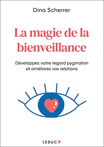 MAGIE DE LA BIENVEILLANCE (LA)