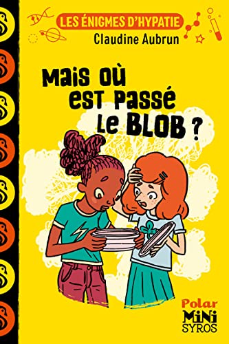MAIS OÙ EST PASSÉ LE BLOB ?