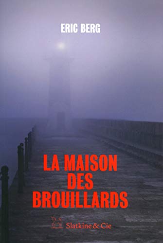 MAISON DES BROUILLARDS (LA)
