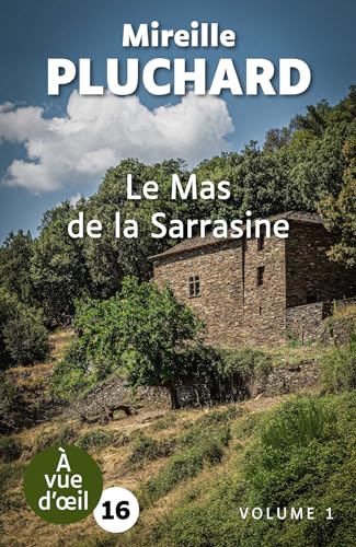 MAS DE LA SARASINE (LA)
