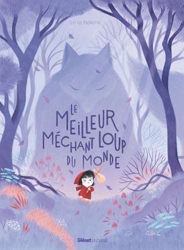 MEILLEUR MÉCHANT LOUP DU MONDE (LE)