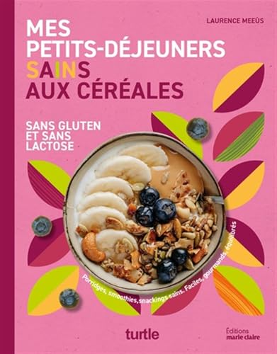 MES PETITS DÉJEUNERS SAINS AUX CÉRÉALES