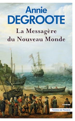 MESSAGÈRE DU NOUVEAU MONDE (LA)