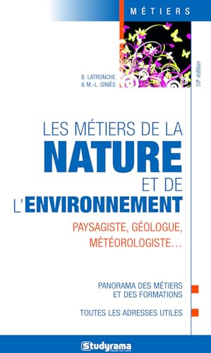 MÉTIERS DE LA NATURE ET DE L'ENVIRONNEMENT (LES)