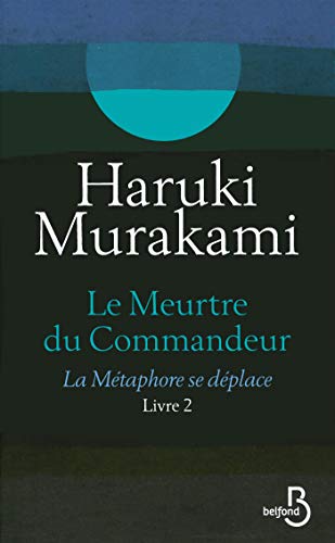 MEURTRE DU COMMANDEUR, LIVRE 2 : LA MÉTAPHORE SE DÉPLACE (LE)