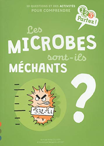 MICROBES SONT-ILS MÉCHANTS ? (LES)