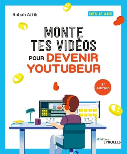 MONTE TES VIDÉOS POUR DEVENIR YOUTUBEUR