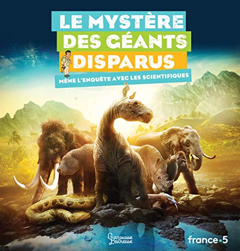 MYSTÈRE DES GÉANTS DISPARUS (LE)