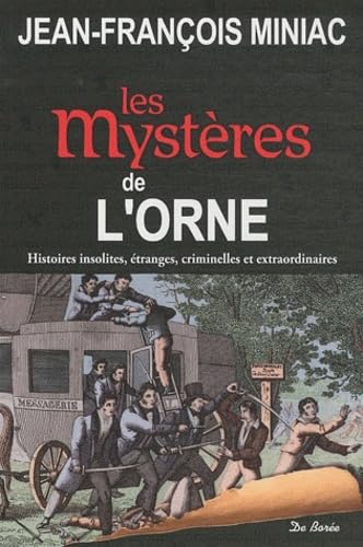 MYSTÈRES DE L'ORNE (LES)