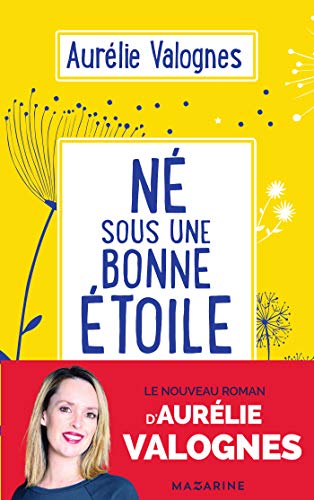 NÉ SOUS UNE BONNE ÉTOILE