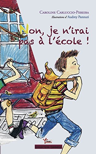 NON, JE N'IRAI PAS À L'ÉCOLE