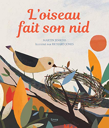 OISEAU FAIT SON NID (L')