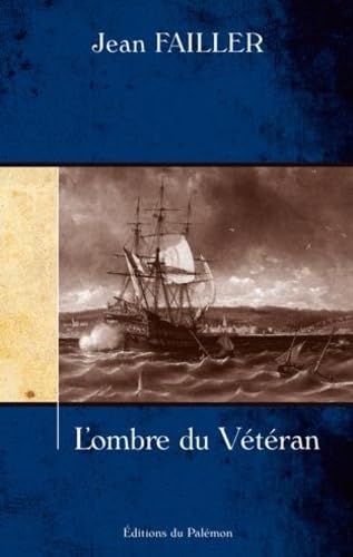 OMBRE DU VÉTÉRAN (L')