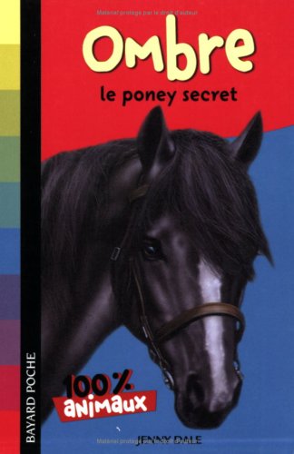 OMBRE, LE PONEY SECRET
